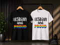 Lesbian and Proud T-Shirt